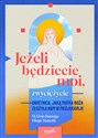 Jeżeli będziecie moi zwyciężycie Obietnica jaką Matka Boża złożyła nam w Medjugorje - Livio Fanzaga, Diego Manetti