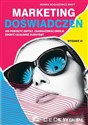 Marketing doświadczeń Jak poruszyć zmysły, zaangażować emocje, zdobyć lojalność klientów? - Polish Bookstore USA