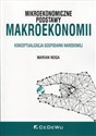 Mikroekonomiczne podstawy makroekonomii Konceptualizacja gospodarki narodowej books in polish