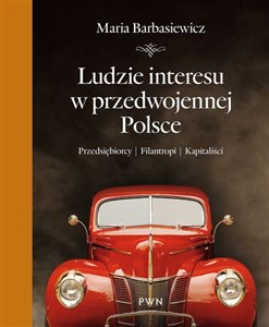 Ludzie interesu w przedwojennej Polsce Przedsiębiorcy, filantropi, kapitaliści Canada Bookstore