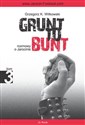 Grunt to bunt Tom 3 rozmowy o Jarocinie - Grzegorz K. Witkowski