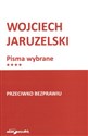 Przeciwko bezprawiu - Wojciech Jaruzelski