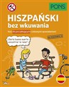 Hiszpański bez wkuwania A2 PONS - Opracowanie Zbiorowe