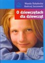 O dziewczętach dla dziewcząt - Wanda Kobyłecka, Andrzej Jaczewski