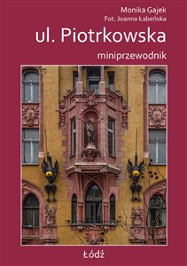 Miniprzewodnik ul. Piotrkowska  