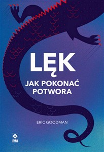 Lęk Jak pokonać potwora   