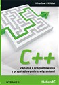 C++ Zadania z programowania z przykładowymi rozwiązaniami  