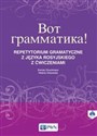Wot grammatika Repetytorium gramatyczne z języka rosyjskiego z ćwiczeniami + CD - Dorota Chuchmacz, Helena Ossowska