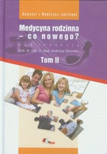 Medycyna rodzinna co nowego Tom 2  bookstore