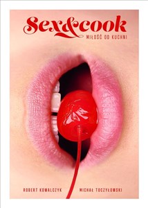 Sex&Cook Miłość od kuchni Polish bookstore