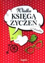 Wielka księga życzeń i toastów - Opracowanie Zbiorowe