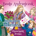 Imieniny Mamusi  - Beata Andrzejczuk