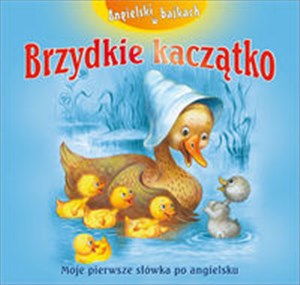 Angielski w bajkach Brzydkie Kaczątko Moje pierwsze słówka po angielsku  