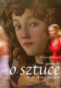 Gawędy o sztuce dzieła twórcy mecenasi bookstore