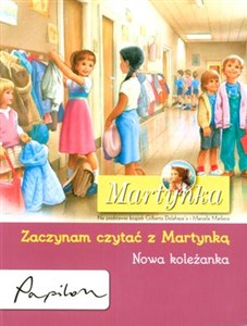 Martynka Zaczynam czytać z Martynką Nowa koleżanka  
