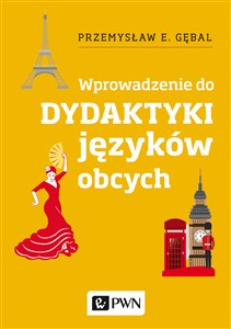 Dydaktyka języków obcych. Wprowadzenie  