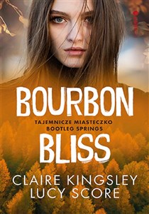 Bourbon Bliss. Tajemnicze miasteczko Bootleg Springs bookstore