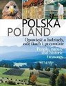 Polska Poland Opowieść o ludziach, zabytkach i przyrodzie 