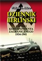 Dziennik berliński Zapiski korespondenta zagranicznego 1934-1941 books in polish