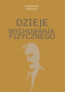 Dzieje wychowania fizycznego Polish bookstore