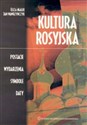 Kultura rosyjska Postacie Wydarzenia Postacie, Wydarzenia, Symbole, Daty buy polish books in Usa
