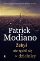 Żebyś nie zgubił się w dzielnicy - Patrick Modiano