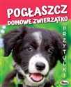 Pogłaszcz domowe zwierzątko Przytulki - Natalia Kawałko-Dzikowska