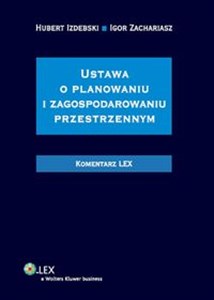 Ustawa o planowaniu i zagospodarowaniu przestrzennym Komentarz Polish bookstore