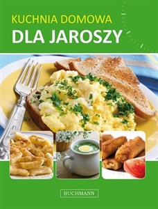 Kuchnia domowa dla jaroszy online polish bookstore