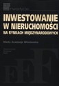 Inwestowanie w nieruchomości na rynkach międzynarodowych - Marta Anastazja Wiśniewska
