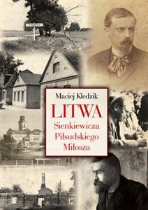 Litwa Sienkiewicza Piłsudskiego Miłosza chicago polish bookstore