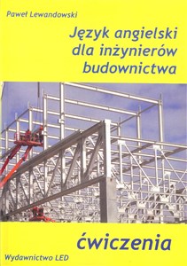 Język angielski dla inżynierów budownictwa Ćwiczenia bookstore