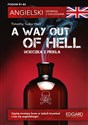 Angielski Kryminał z ćwiczeniami A Way Out of Hell. Ucieczka z piekła - Timothy Hart