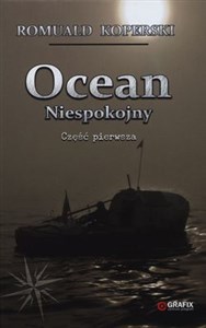 Ocean niespokojny Część pierwsza 