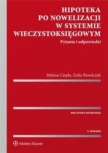 Hipoteka po nowelizacji w systemie wieczystoksięgowym Pytania i odpowiedzi  