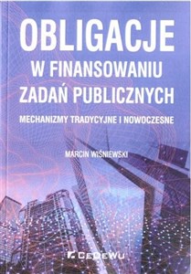 Obligacje w finansowaniu zadań publicznych Mechanizmy tradycyjne i nowoczesne chicago polish bookstore
