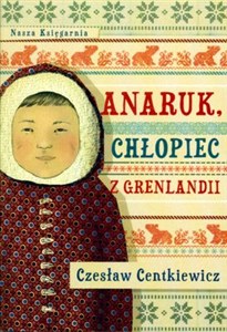 Anaruk, chłopiec z Grenlandii polish books in canada