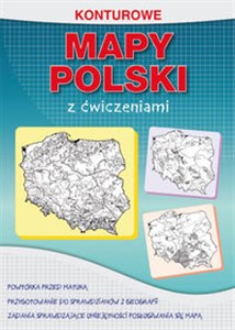 Konturowe mapy Polski z ćwiczeniami Powtórka przed maturą online polish bookstore