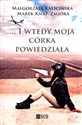 I wtedy moja córka powiedziała buy polish books in Usa