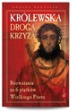 Królewska droga krzyża Rozważania na 6 piątków Wielkiego Postu bookstore