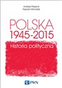 Polska 1945-2015. Historia polityczna polish usa