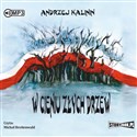 CD MP3 W cieniu złych drzew  - Andrzej Kalinin