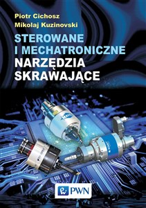 Sterowane i mechatroniczne narzędzia skrawające Bookshop