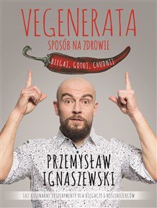 Vegenerata sposób na zdrowie Biegaj, gotuj, chudnij - Polish Bookstore USA