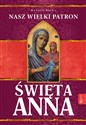 Święta Anna Nasz Wielki Patron Polish Books Canada
