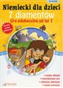 Niemiecki dla Dzieci 7 Diamentów Gra edukacyjna - Opracowanie Zbiorowe