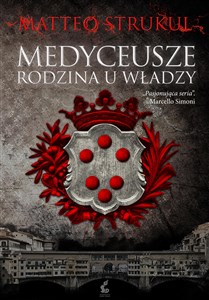 Medyceusze Rodzina u władzy  