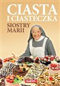 Ciasta i ciasteczka Siostry Marii - Polish Bookstore USA