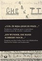 „Cud, że ręka jeszcze pisze…” / „Ein Wunder, die Hand schreibt noch…“ Świadectwa z łódzkiego getta z materiałami dydaktycznymi dla uczniów i studentów / Zeugnisse aus dem - 