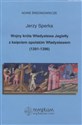 Wojny króla Władysława Jagiełły z księciem opolskim Władysławem 1391-1396 - Jerzy Sperka